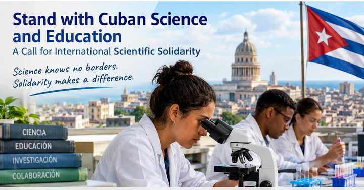 Stand with Cuban Science and Education: A Call for International Scientific Solidarity